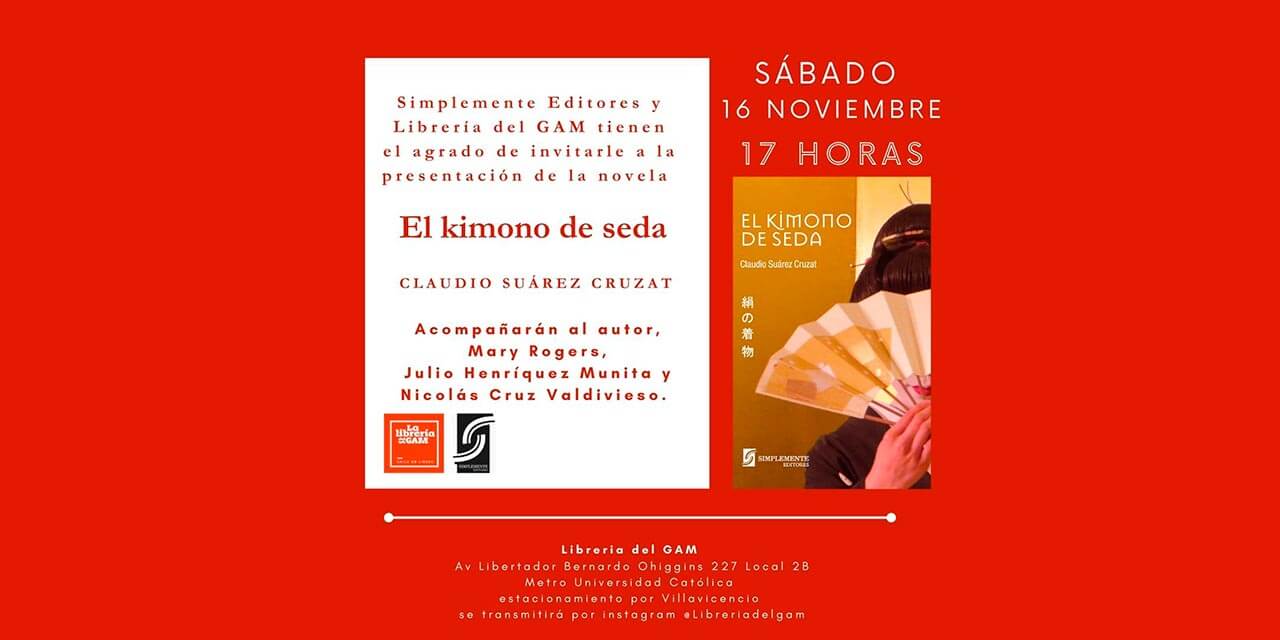 Lanzamiento del libro «El kimono de seda» de Claudio Suárez Cruzat