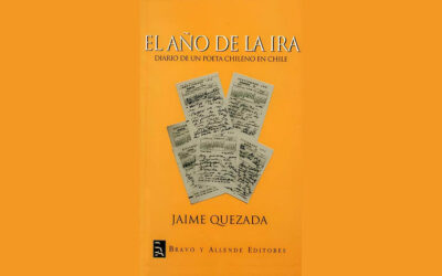 MEMORIA HISTÓRICA «EL AÑO DE LA IRA. DIARIO DE UN POETA CHILENO EN CHILE»