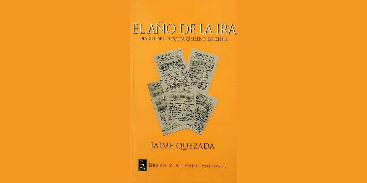 MEMORIA HISTÓRICA «EL AÑO DE LA IRA. DIARIO DE UN POETA CHILENO EN CHILE»