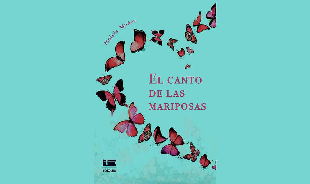 EL CANTO DE LAS MARIPOSAS