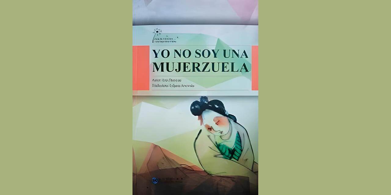 YO NO SOY UNA MUJERZUELA, DE LIU ZHENYUN