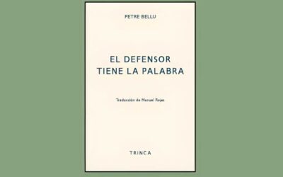 EL DEFENSOR TIENE LA PALABRA, DE PETRE BELLÚ