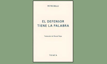 EL DEFENSOR TIENE LA PALABRA, DE PETRE BELLÚ