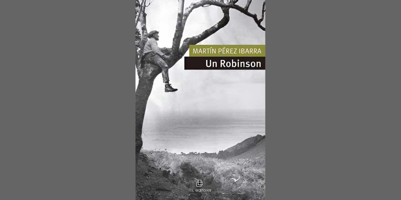 UN ROBINSON, DE MARTÍN PÉREZ IBARRA