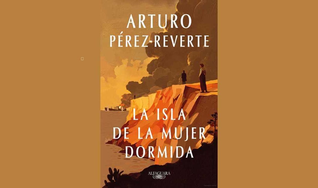 LA ISLA DE LA MUJER DORMIDA: UNA NOVELA MENOR DE PÉREZ-REVERTE