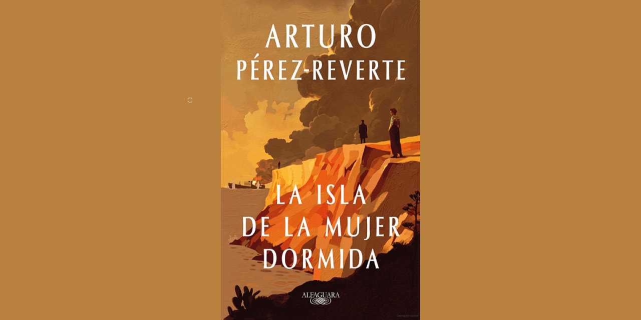 LA ISLA DE LA MUJER DORMIDA: UNA NOVELA MENOR DE PÉREZ-REVERTE