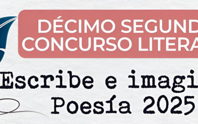 Décimo segundo concurso literario “Escribe e Imagina, Poesía 2025