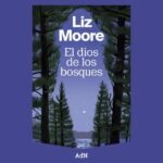 El dios de los bosques, de Liz Moore