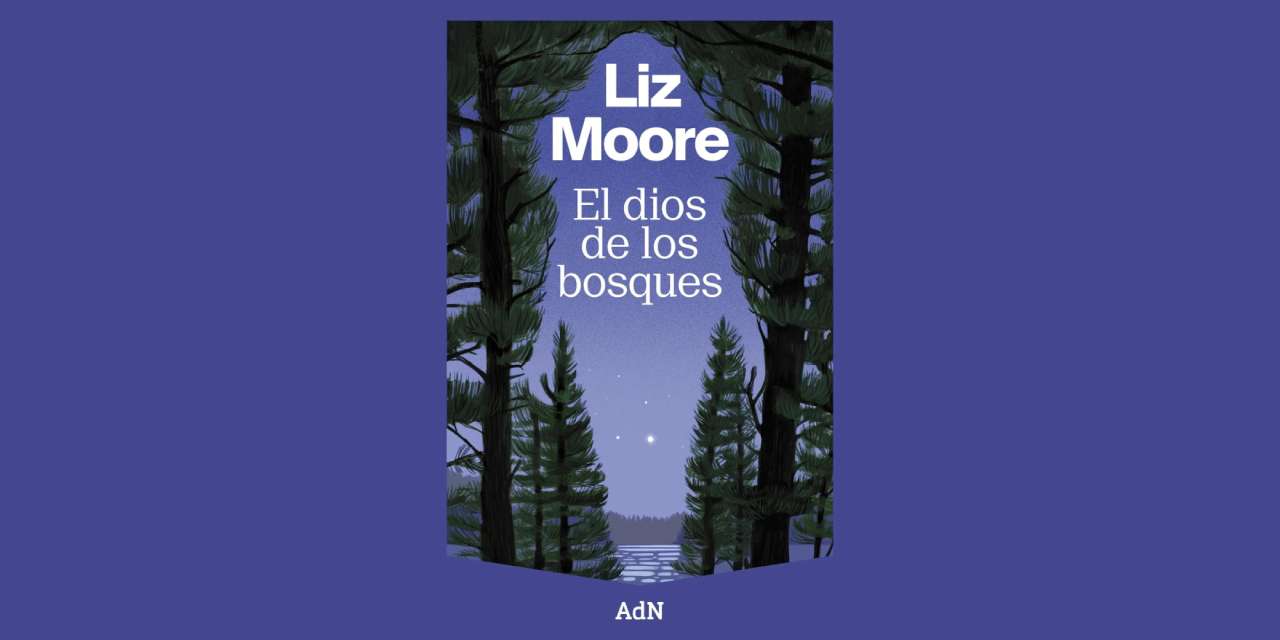 SECRETOS DE FAMILIA EN LA NOVELA “EL DIOS DE LOS BOSQUES”, DE LIZ MOORE