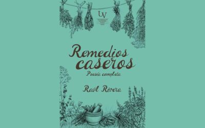 “… uno no escribe como quiere, sino como puede…” (Raúl Rivera)