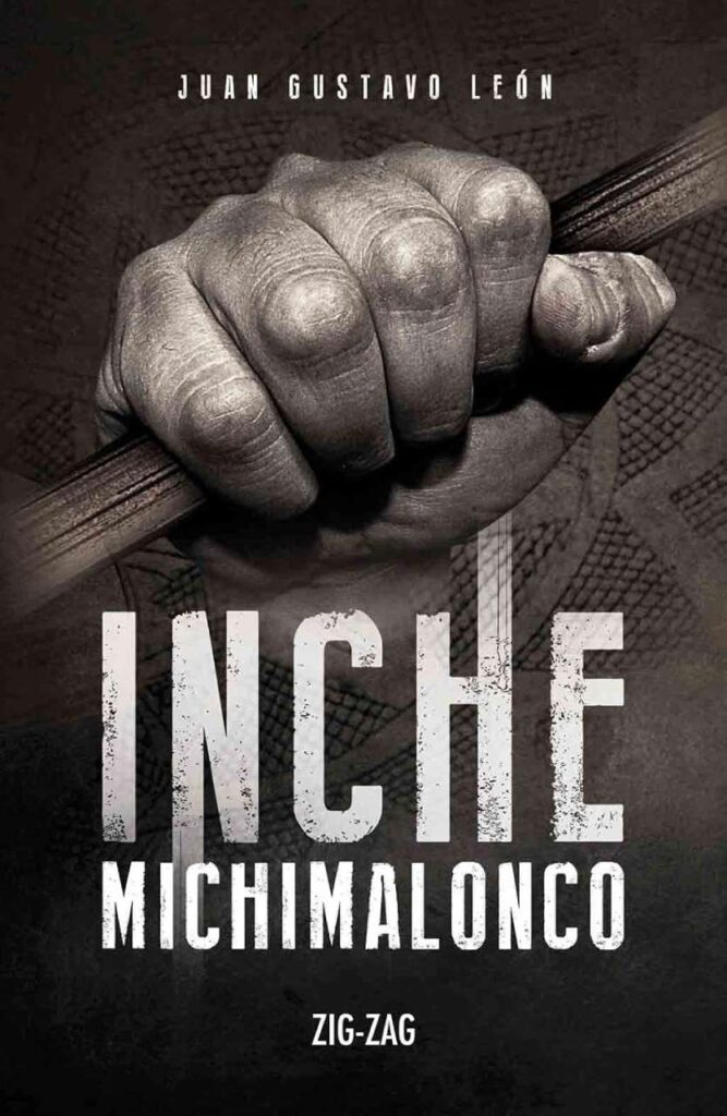 Inche Michimalonco de Juan Gustavo León