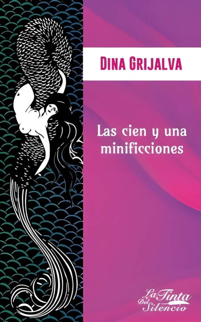 Las cien y una minificciones de Dina Grijalva