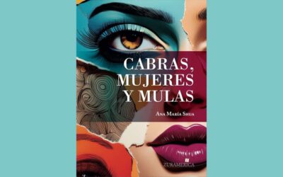 Cabras, mujeres y mulas de Ana María Shua