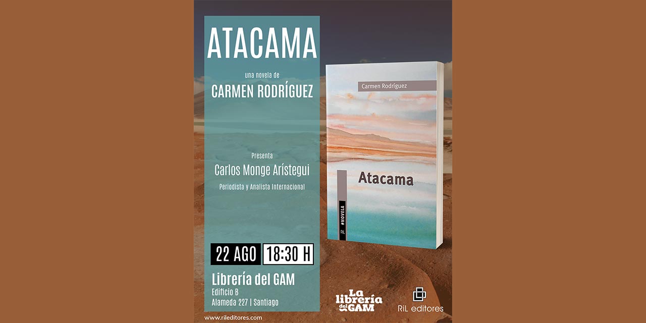 Invitamos al lanzamiento de la novela Atacama, de Carmen Rodríguez