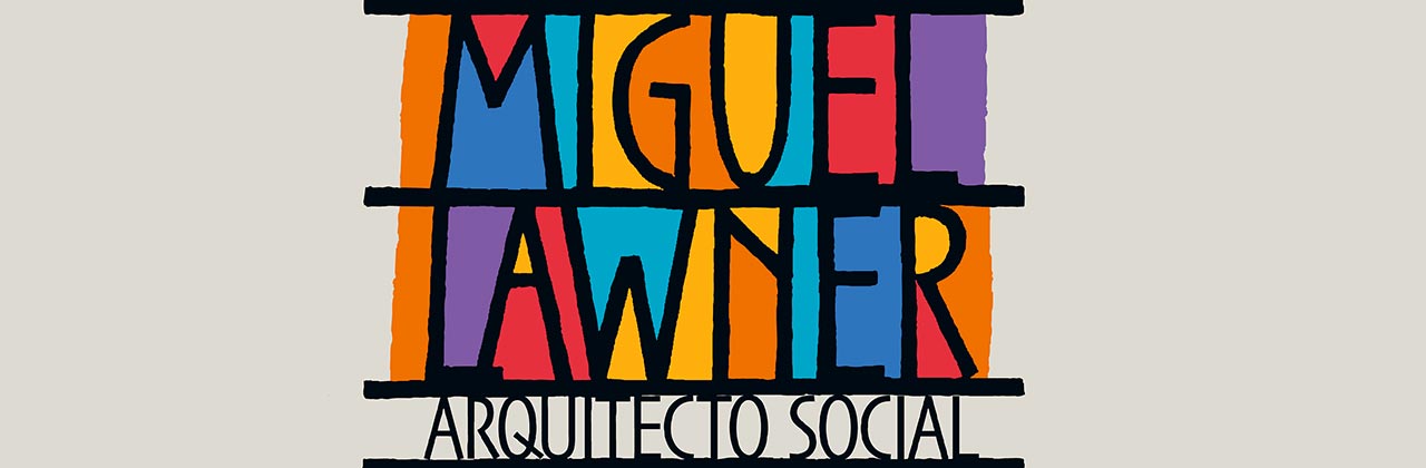 Un arquitecto social para un mundo mejor