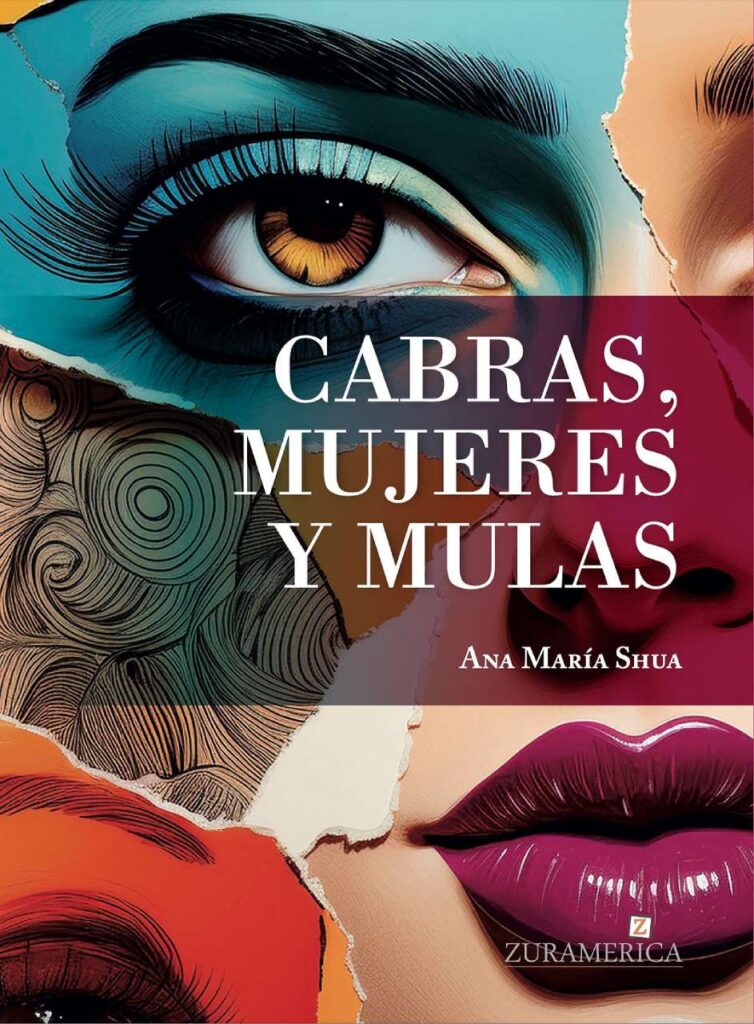 Cabras, mujeres y mulas de Ana María Shua