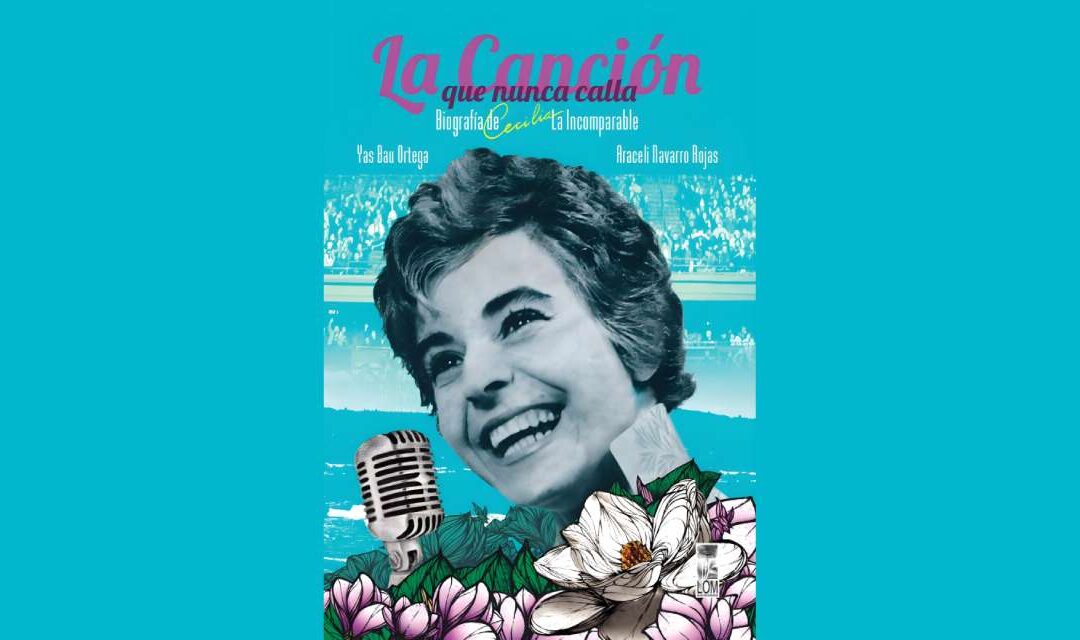 LA BIOGRAFÍA, UNA FORMA DE RESCATE DE LA MEMORIA: “LA CANCIÓN QUE NUNCA CALLA”, DE YES BAU Y ARACELI NAVARRO
