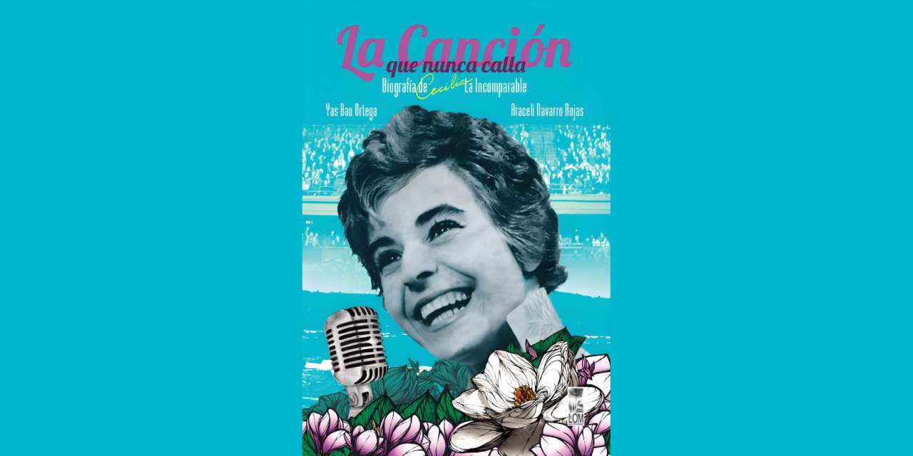 LA BIOGRAFÍA, UNA FORMA DE RESCATE DE LA MEMORIA: “LA CANCIÓN QUE NUNCA CALLA”, DE YES BAU Y ARACELI NAVARRO