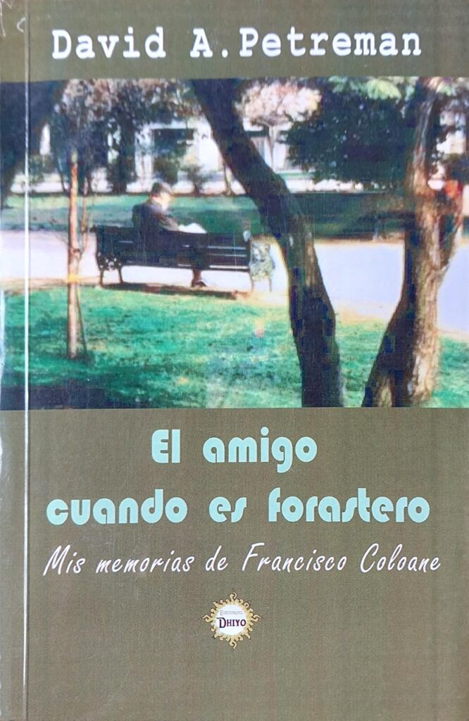 El amigo cuando es forastero. Mis memorias de Francisco Coloane.
