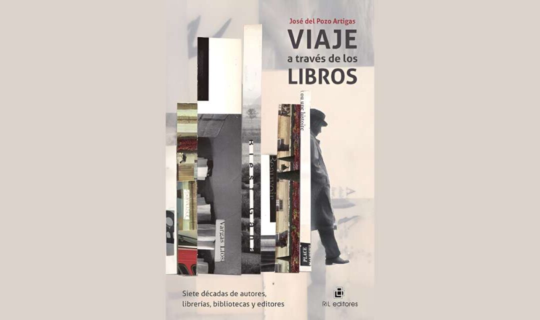 VIAJE A TRAVÉS DE LOS LIBROS, de José Del Pozo Artigas