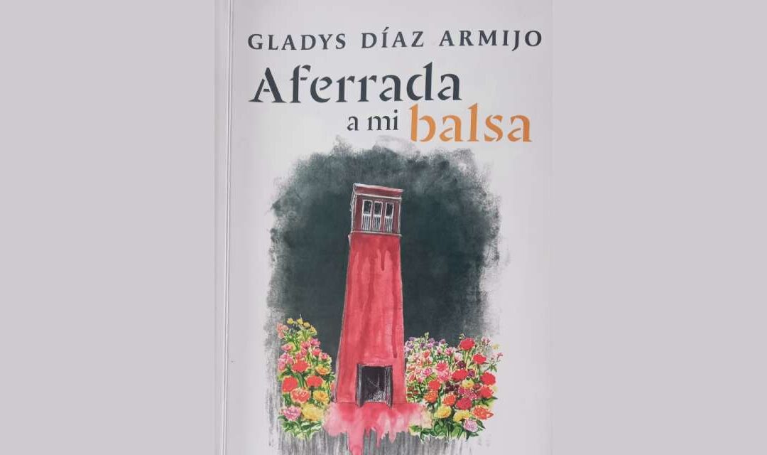 “AFERRADA A MI BALSA”