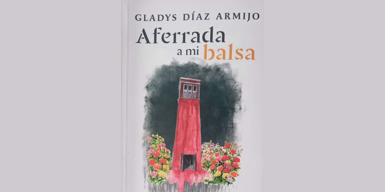 “AFERRADA A MI BALSA”