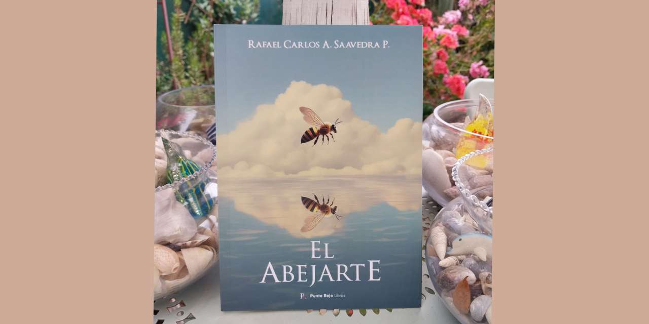 EL ABEJARTE, DE RAFAEL CARLOS A. SAAVEDRA