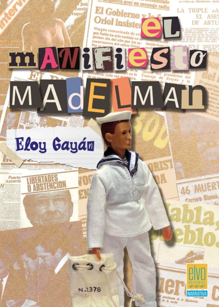 El manifiesto Madelman: Eloy Gayán