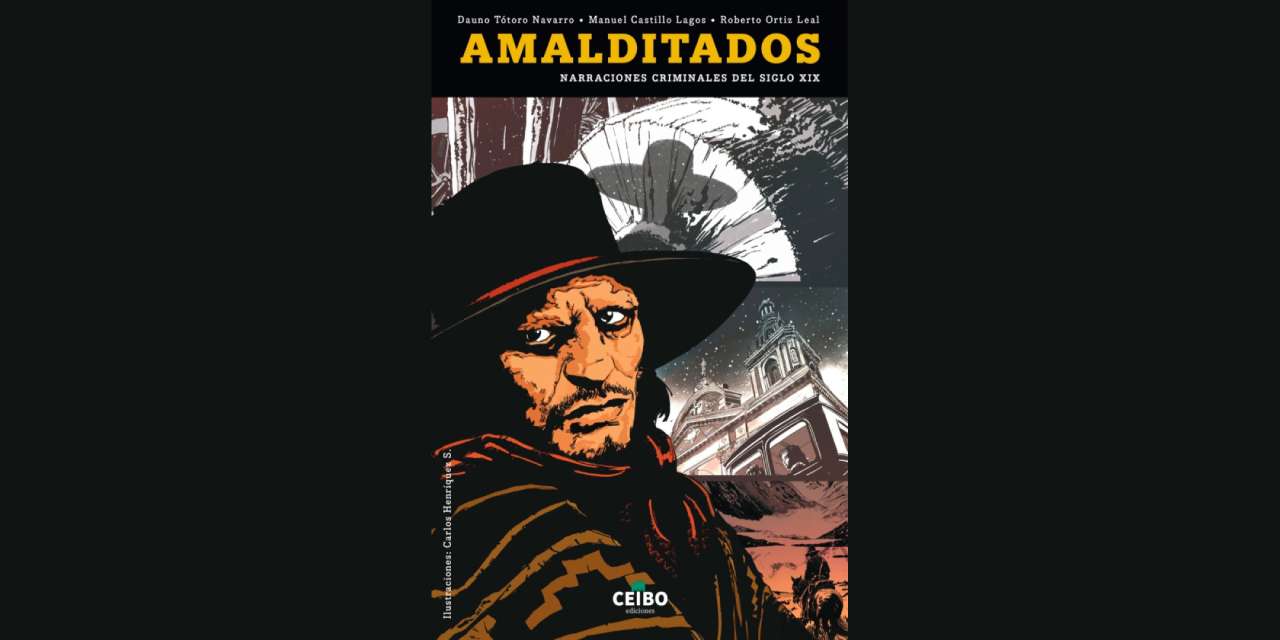 AMALDITADOS. NARRACIONES CRIMINALES DEL SIGLO XIX