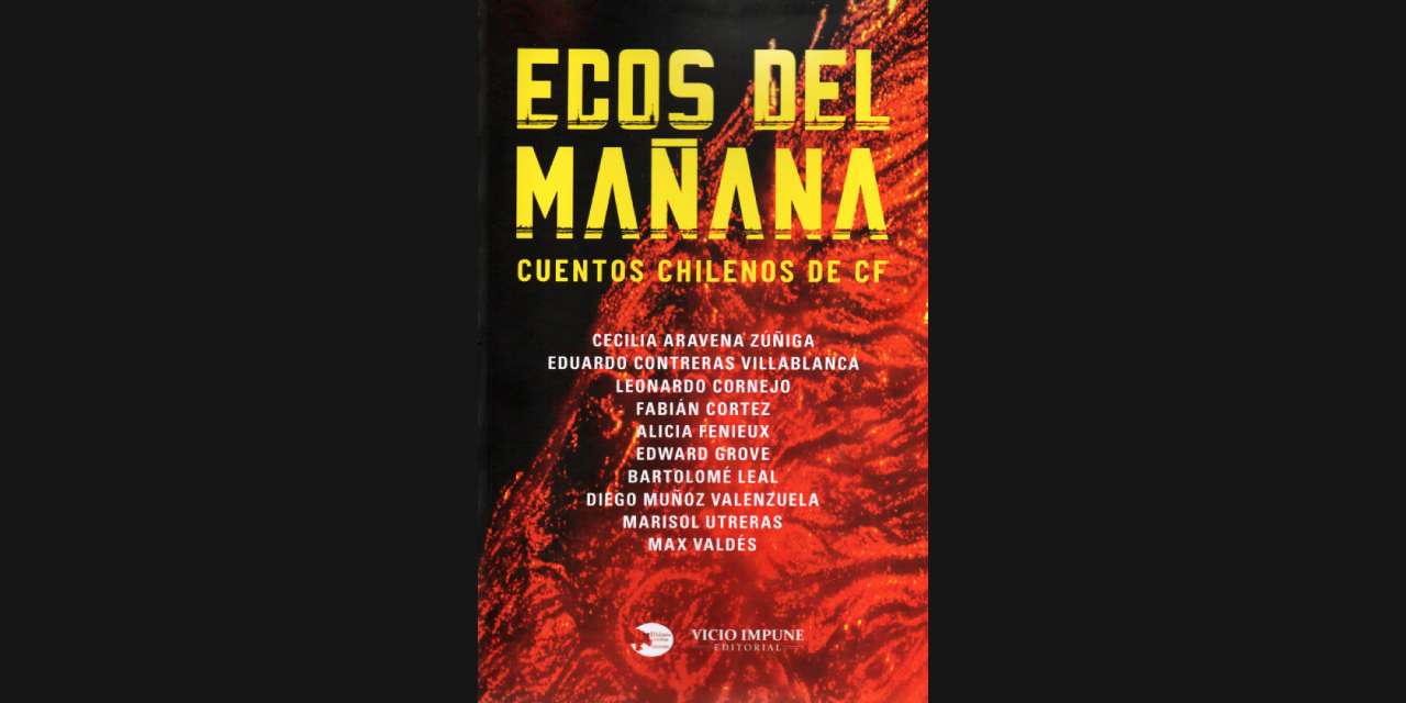 CIENCIA FICCIÓN CHILENA: ECOS DEL MAÑANA