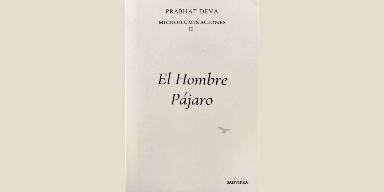 EL HOMBRE PÁJARO de PRABHAT DEVA