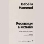 RECONOCER AL EXTRAÑO. SOBRE PALESTINA Y EL RELATO