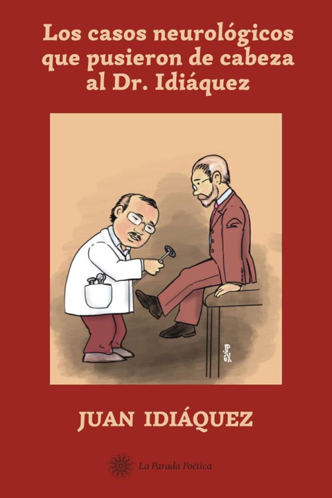 Los casos neurológicos que pusieron de cabeza al Dr. Idiáquez