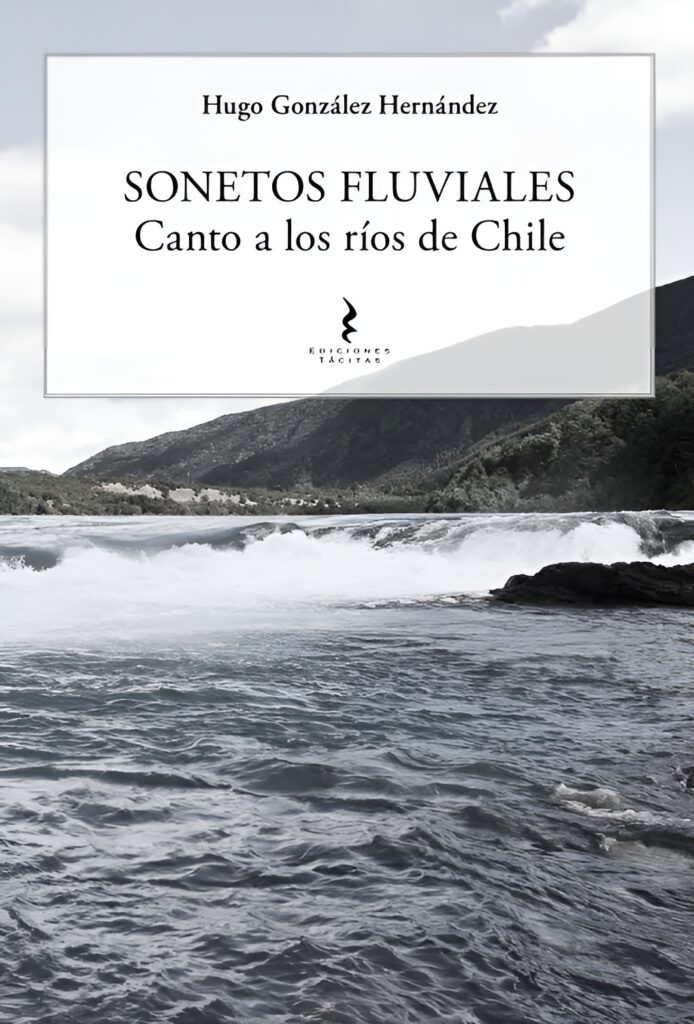 Sonetos fluviales. Canto a los ríos de Chile.