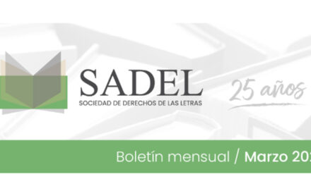 BOLETÍN MARZO DE SADEL (Sociedad de Derechos de las Letras)