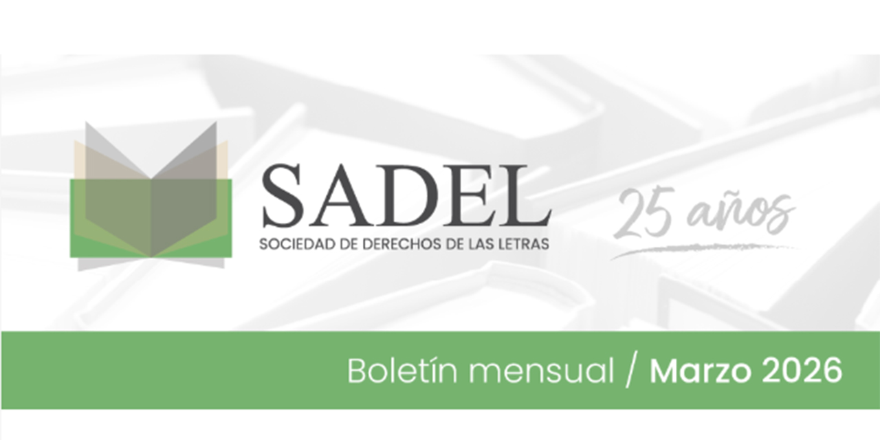 BOLETÍN MARZO DE SADEL (Sociedad de Derechos de las Letras)