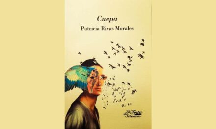 CUEPA. UNA ANTOLOGÍA DE MICRORRELATOS DE PATRICIA RIVAS
