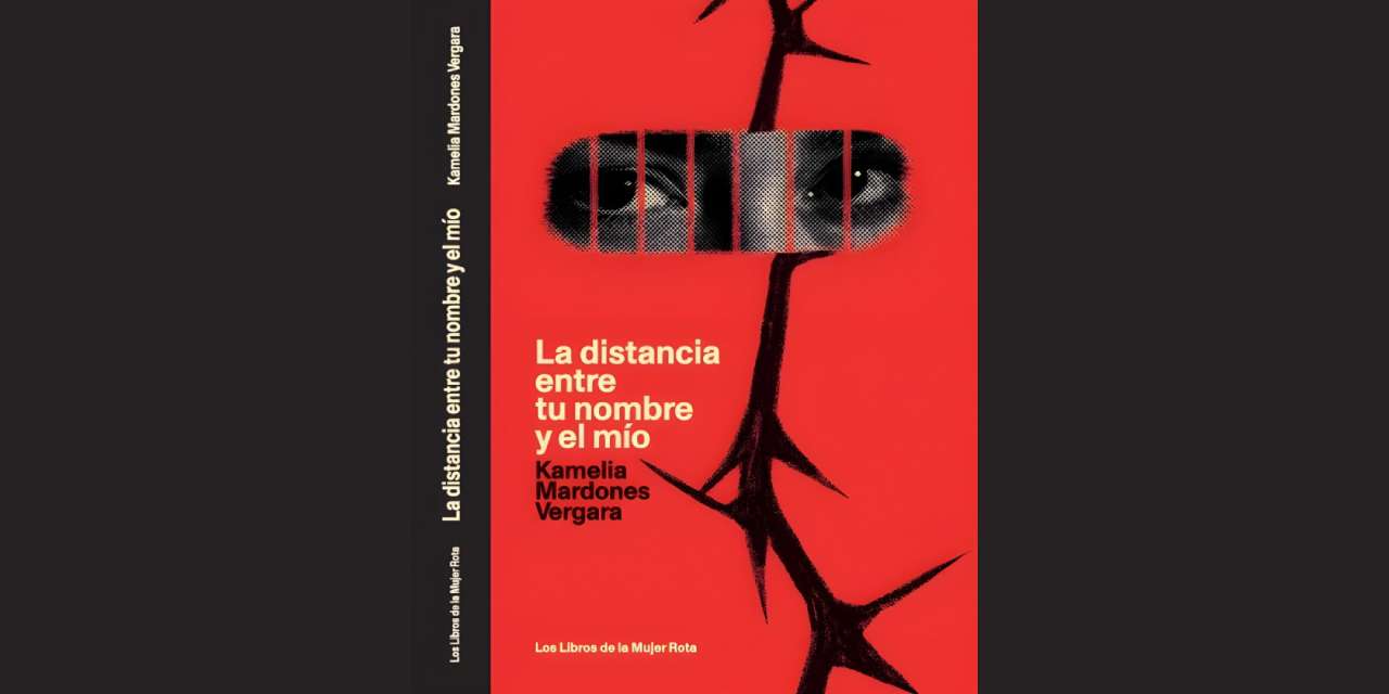 LA DISTANCIA ENTRE TU NOMBRE Y EL MÍO (EXTRACTOS)