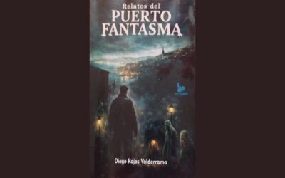 RELATOS DEL PUERTO FANTASMA DE DIEGO ROJAS VALDERRAMA