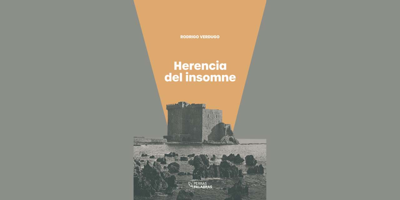 HERENCIA DEL INSOMNE de Rodrigo Verdugo