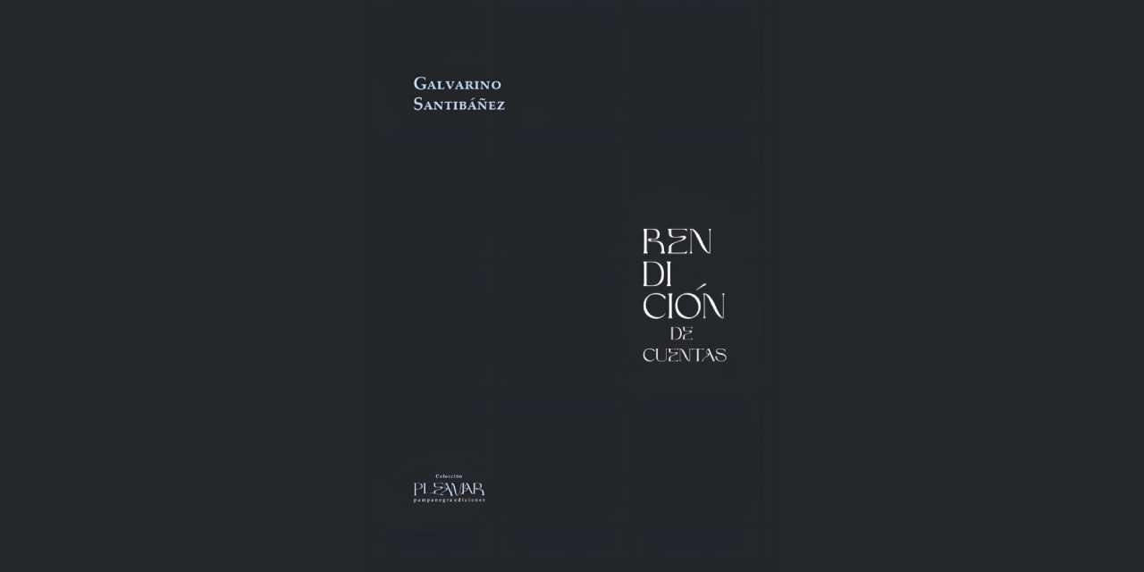 SOBRE RENDICIÓN DE CUENTAS, DE GALVARINO SANTIBÁÑEZ
