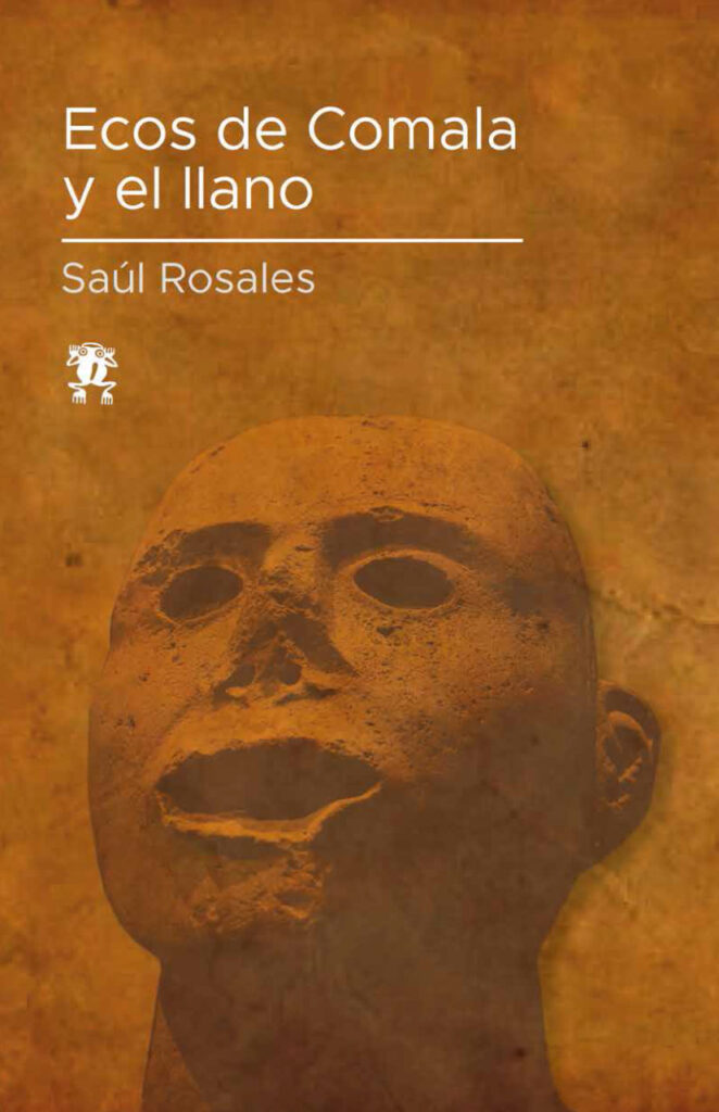 Ecos de Comala y el llano, de Saúl Rosales