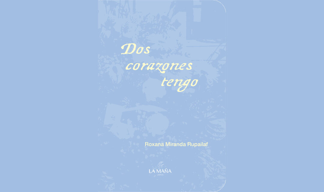 LANZAMIENTO DE RELATOS DE ROXANA RUPAILAF
