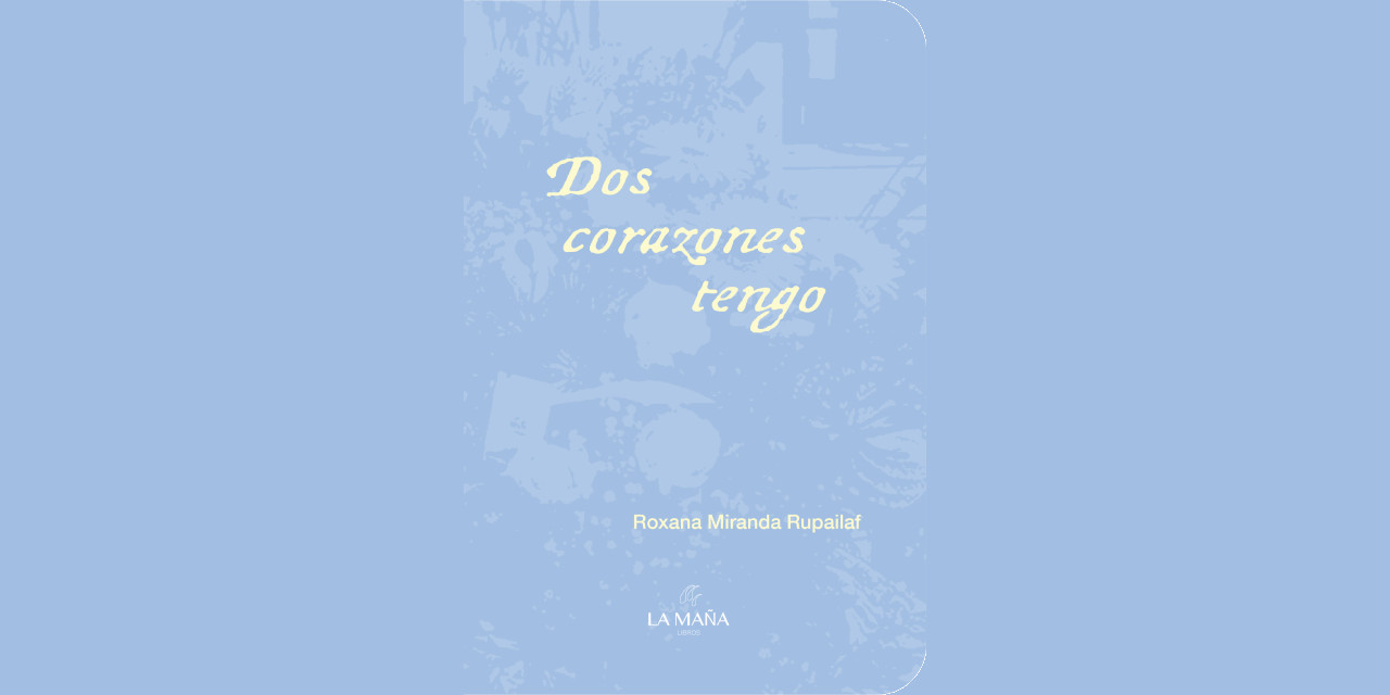 LANZAMIENTO DE RELATOS DE ROXANA RUPAILAF