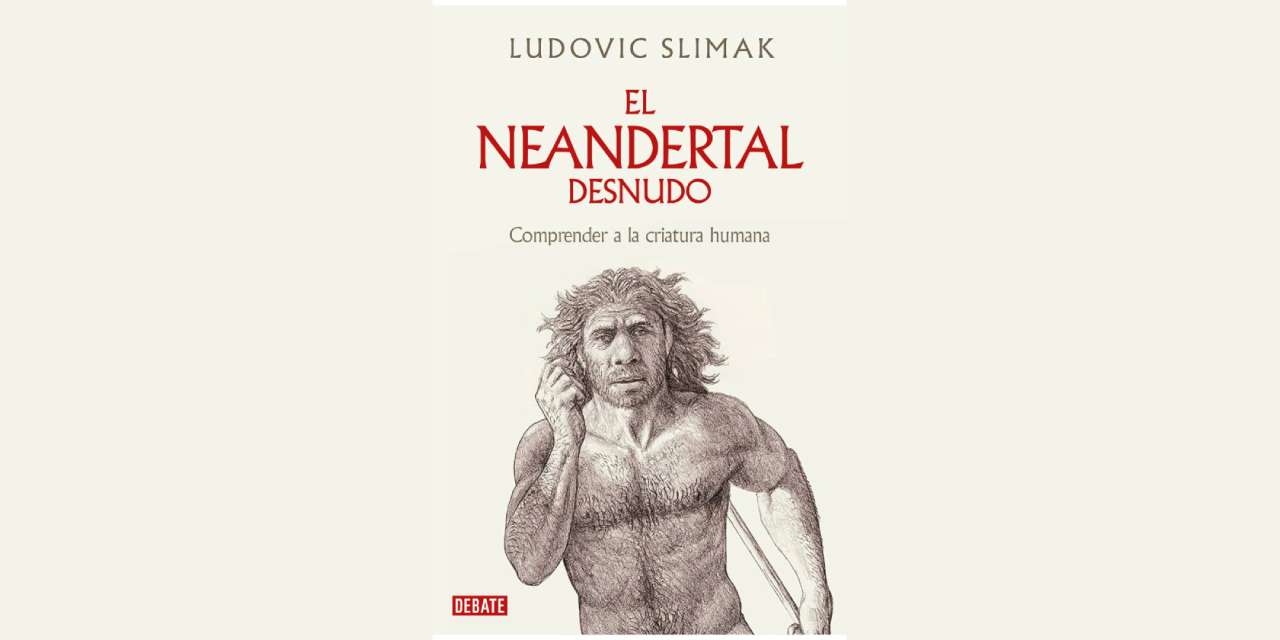 EL NEANDERTAL DESNUDO