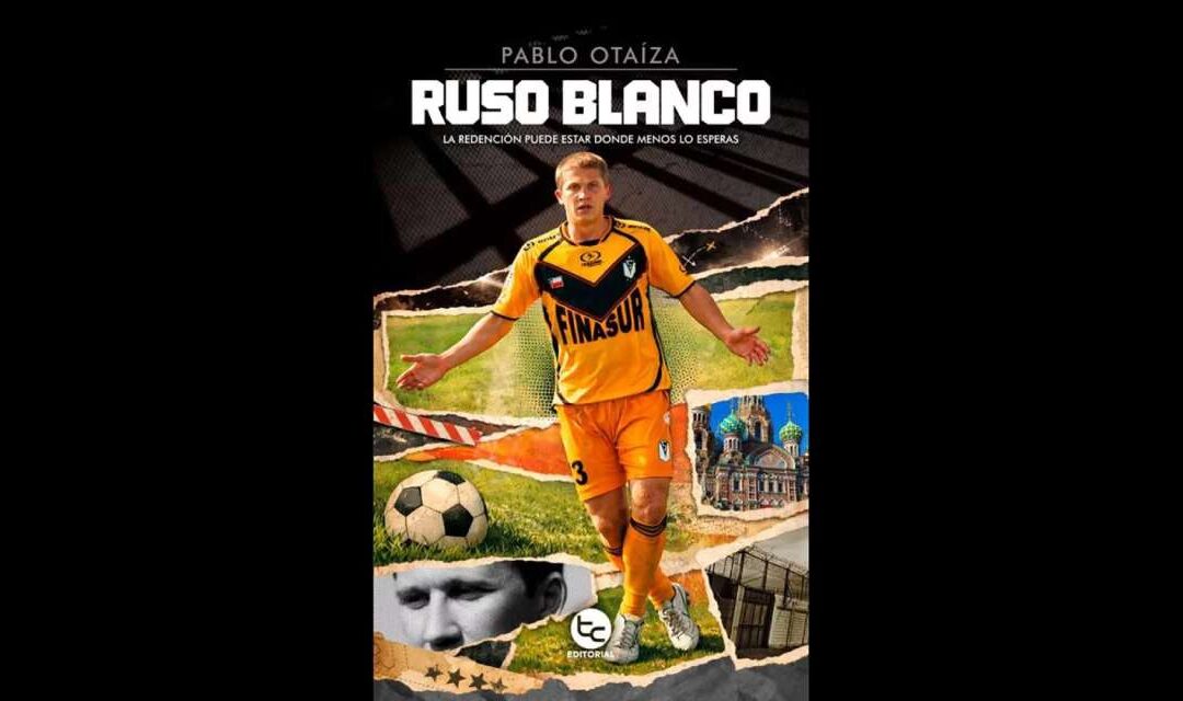 RUSO BLANCO, de Pablo Otaíza
