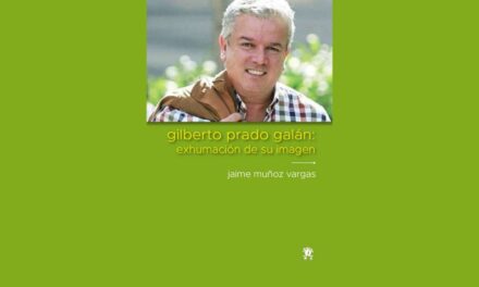 gilberto prado galán: exhumación de su imagen, de jaime muñoz vargas