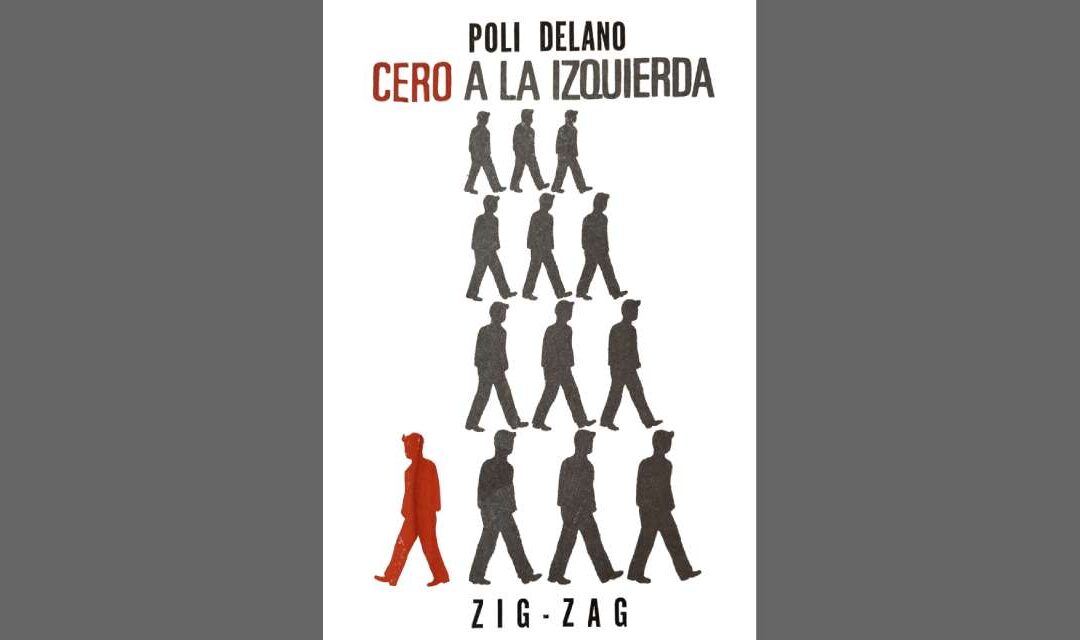 60 AÑOS DE CERO A LA IZQUIERDA, de POLI DÉLANO