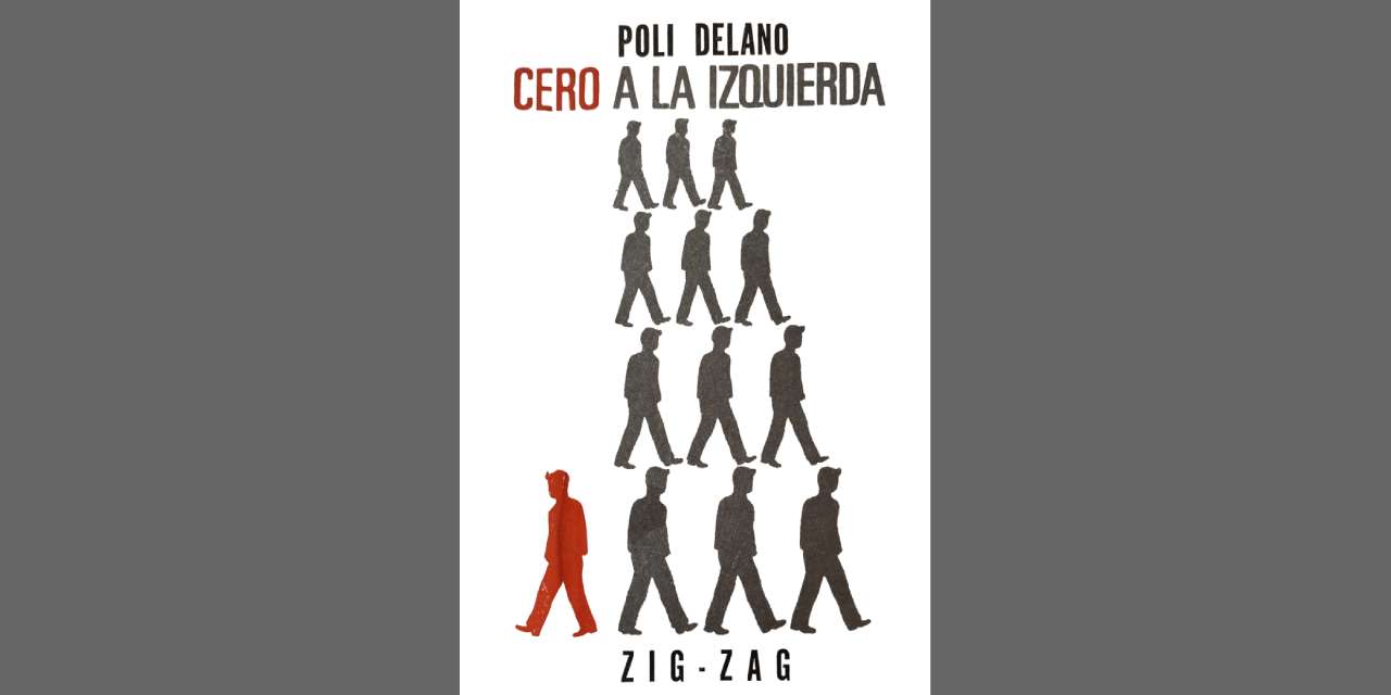 60 AÑOS DE CERO A LA IZQUIERDA, de POLI DÉLANO